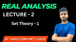 Lecture 2 | Set - 1 | Real Analysis | IIT JAM | CSIR NET | GATE | Vivek maths