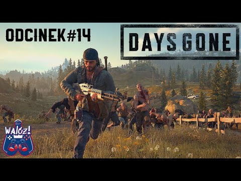 Walczi gra w: Days Gone odc.14 James O'Brian