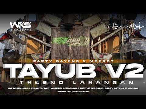 DJ TAYUB HOREG V2 MODE GAYENG🗿‼️ TRESNO LARANGAN -PARTY X MBEROT FULLBASS HOREG