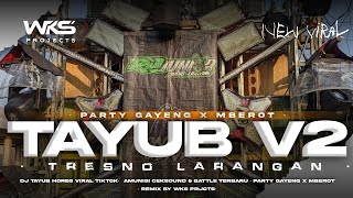 Download lagu DJ TAYUB HOREG V2 MODE GAYENG🗿‼️ TRESNO LARANGAN -PARTY X MBEROT FULLBASS HOREG mp3