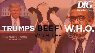 Trump's Beef with the World Health Organization