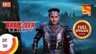 Baalveer Returns - Ep 50 - Full Episode - 18th Nov