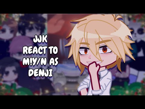 JJK React To M!Y/N As Denji || Gacha React