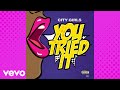 City Girls - You Tried It (Lyric Video)