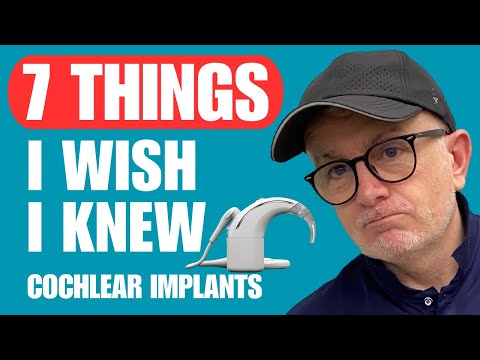 7 Things I Wish I Knew Before Getting My Cochlear Implant