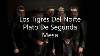 Plato De Segunda Mesa (Los Tigres Del Norte).