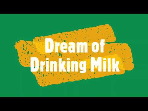 Milk In Dreams - Meaning & Interpretation