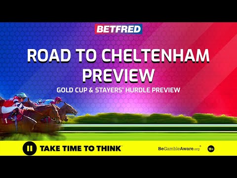 Cheltenham Preview: Cheltenham Gold Cup Tips | Road to Cheltenham with Joel Ross and Betfred TV