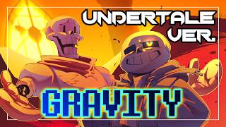 Cover art for Gravity [Sans & Papyrus's Response]