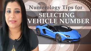 Top Numerology Tips for Selecting Vehicle Numbers