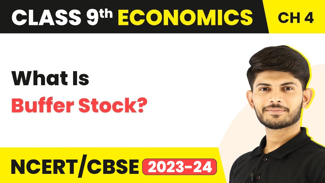 What Is Buffer Stock? - Food Security in India (Chapter 4) | Class 9 SST (Economics)