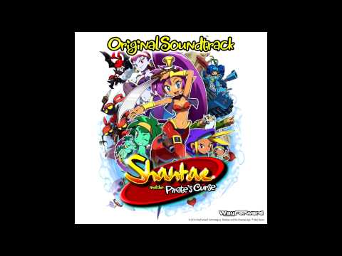Shantae and the Pirate's Curse OST: We Love Burning Town