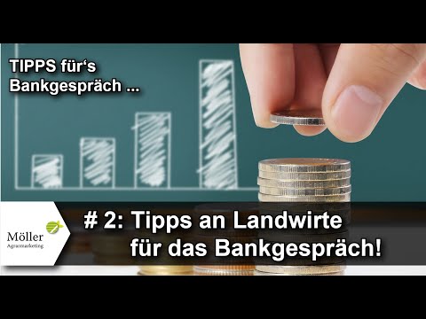 DAS sollten Landwirte beim Bankgespräch beachten! Teil 2 von 6 mit Bernd Lührmann, LWK NDS.