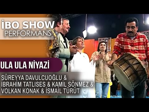 Ula Ula Niyazi | İbrahim Tatlıses & Kamil Sönmez & Volkan Konak & İsmail Türüt | İbo Show Performans