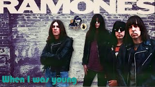 When I Was Young By Ramones Legendado