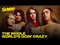 Slade - The Whole World's Goin' Crazee (Official Audio)