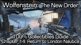 Wolfenstein: The New Order - Chapter 14 Collectibles - Return to London Nautica - Enigmas & Gold