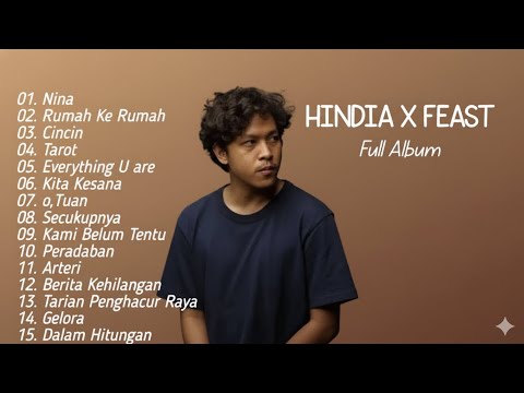 Kumpulan Lagu Terbaik HINDIA x FEAST Full Album | Lagu Pop Terpopuler 2025 | Top Hist Spotify 2025