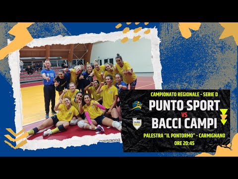 SERIE D - PUNTO SPORT VOLLEY VS PALLAVOLO BACCI CAMPI