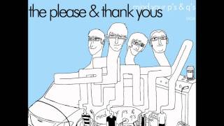 The Please & Thank You's 