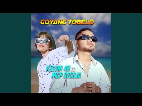 Goyang Tobelo (feat. MCP Sysilia)