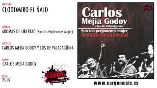 Clodomiro El Ñajo [official audio] - Aromas De Libertad