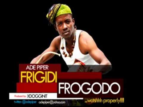 Ade Piper - Frigidi Frogodo