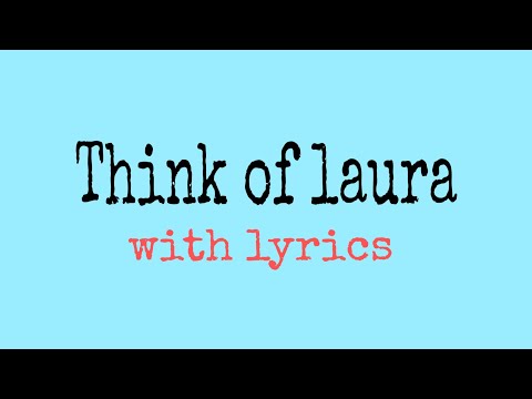 THINK OF LAURA with lyrics - Christopher cross