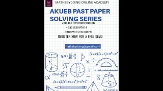 AKUEB Math Class 11 | 2013 Past Paper Solved | Complete Solution with Explanation