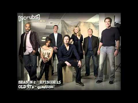SCRUBS - Old 97's - Question (S2E15)