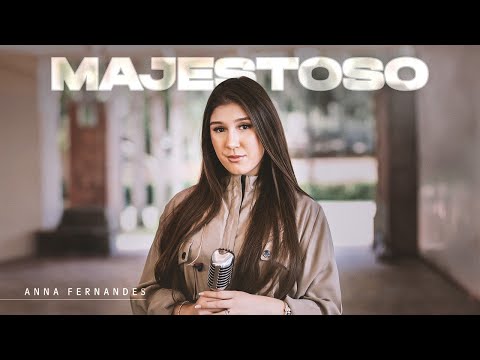 Majestoso (Acústico) - Anna Fernandes