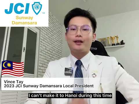 Congratulatory Message to JCI Hanoi Installation by 2023 JCI Sunway Damansara President Vince Tay