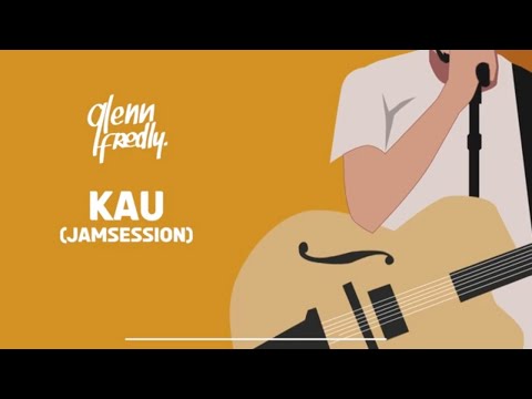 Glenn Fredly - Kau (JAMSESSION)