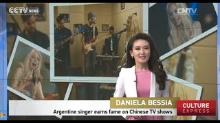 "Daniela Bessia" Argentine singer earns fame on Chinese TV shows By China International News CCTV
