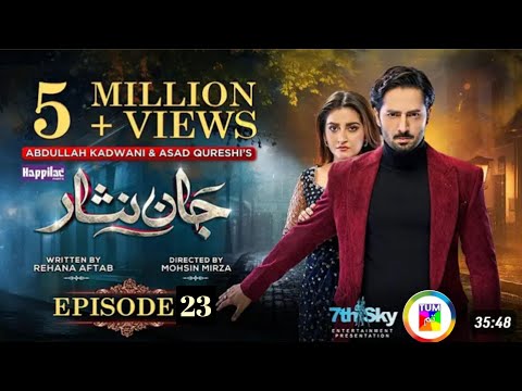 Jaan Nisar Ep 23 - [Eng_Sub] - Digitally Presented by Happilac Paints - Danish Taimoor  Hiba bukhari