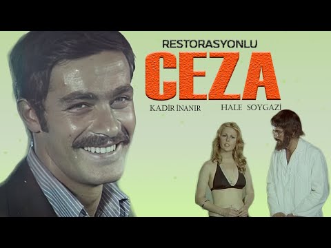 Ceza Türk Filmi | Restorasyonlu | FULL | KADİR İNANIR | HALE SOYGAZİ