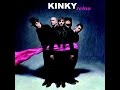 Kinky - Monday Killer