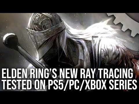 Elden Ring Ray Tracing Upgrade Test - Is It Worth It? - PS5 vs Xbox Series X vs PC