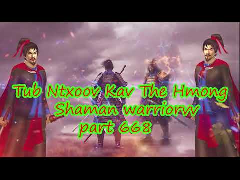 Tub Ntxoov kav The Hmong  warrior legendary  story Part 668 - 20/10/2023