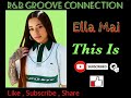 Ella Mai This Is Clean