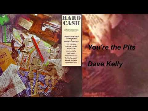 You're The Pits - Dave Kelly