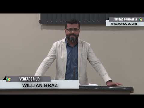 CMBTE - USO DE TRIBUNA PELO VEREADOR WILLIAN BRAZ - UB.