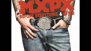 Mxpx - Everything Sucks When You're Gone