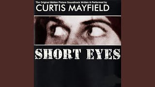 Short Eyes/Freak, Freak, Free, Free, Free