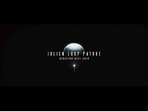 JULIEN LOUP PATOUE 2018 DIRECTOR REEL !