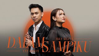 Download lagu Van Kelvin & Iera Milpan - Dalam Sampiku mp3 Download lagu Van Kelvin & Iera Milpan - Dalam Sampiku mp3