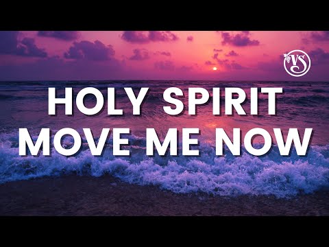 Vinesong - Holy Spirit Move Me Now (NEW Lyric Video)