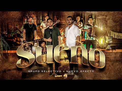 Grupo Selectivo ft. Nuevo Efecto - Sueño (Video Oficial)