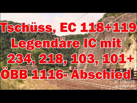 Tschüss EC 118/119! Legendäre IC mit 234, 218, 103, 101 und 1116- großes Abschiedsvideo zum Ende!