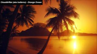 Clouddrifter (aka Iceferno) - Orange Ocean